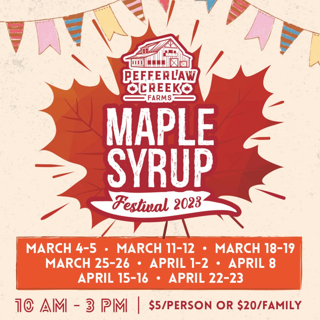 Uxbridge Events: Pefferlaw Creek Maple Syrup Festival 2023