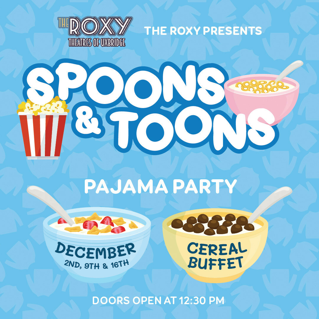 Spoons and Toons Roxy
